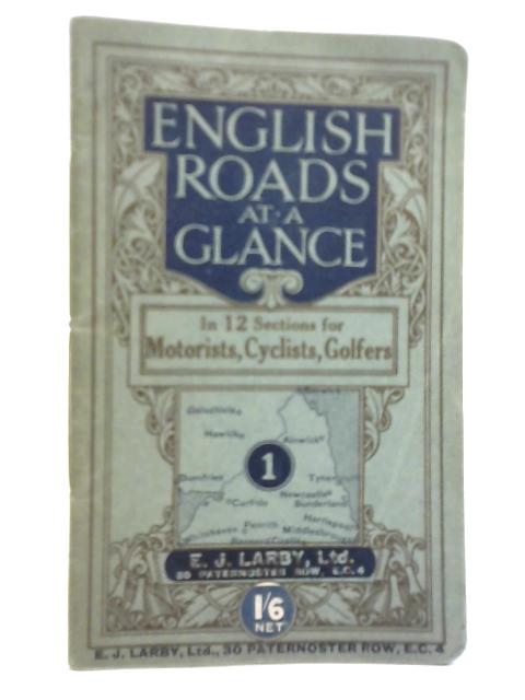 English Roads at a Glance in 12 Sections No. 1 By Unstated