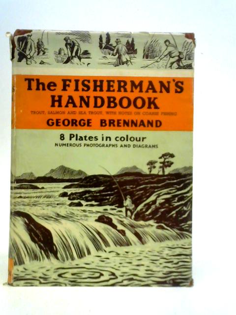 The Fishermans Handbook von George Brennand