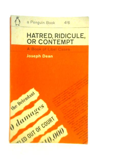 Hatred, Ridicule or Contempt By Joseph Dean