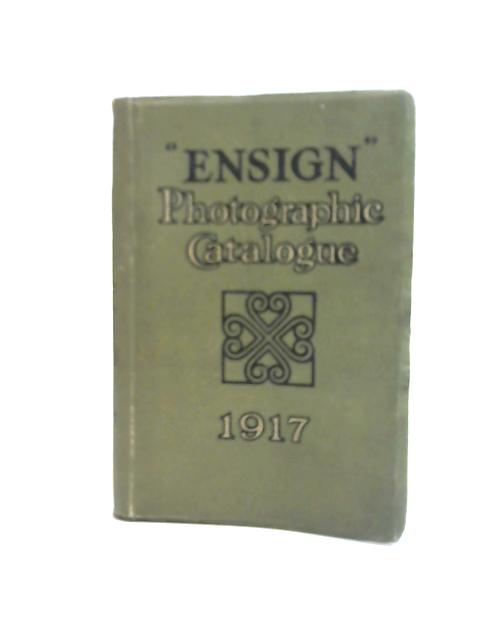 The "Ensign" Photographic Catalogue 1917 By W. L. F. Wastell