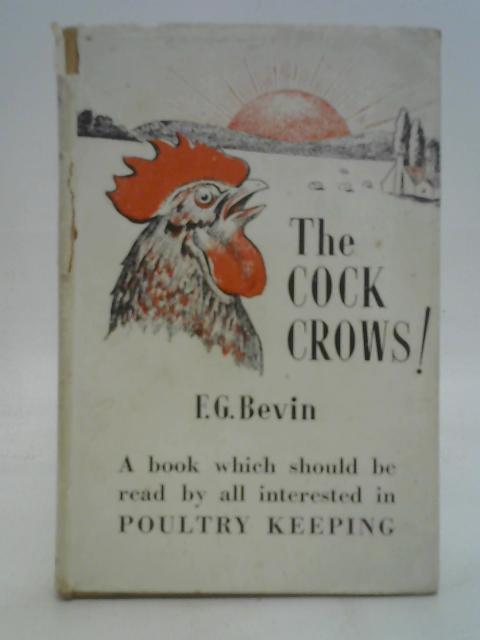 The Cock Crows By F. G. Bevin