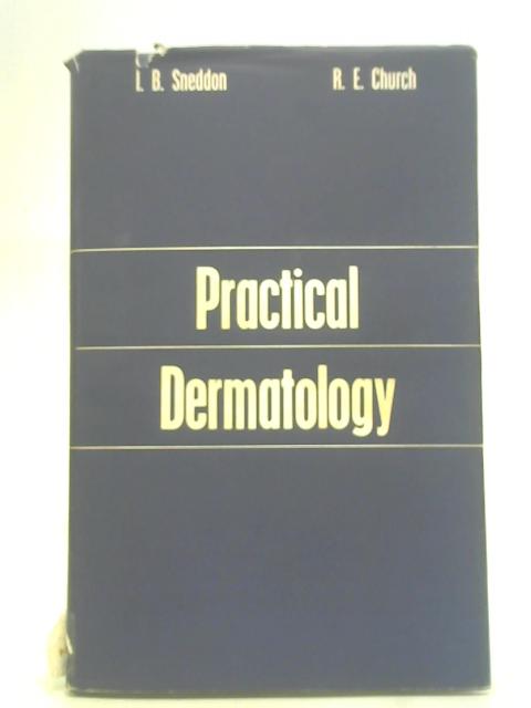 Practical Dermatology By I.B. Sneddon et al