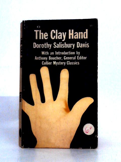 The Clay Hand (Collier Mystery Classics) By Dorothy Salisbury Davis
