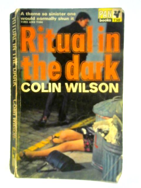 Ritual in the Dark By Colin Wilson