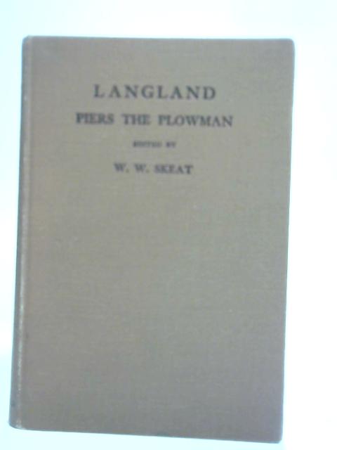 The Vision of William Concerning Piers the Plowman By William Langland