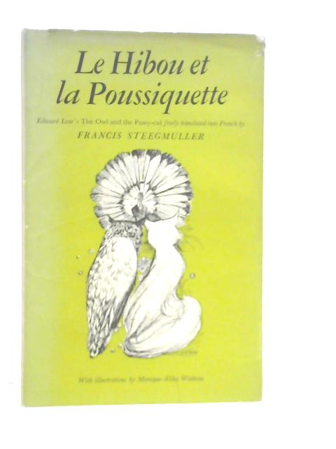 Le Hibou et La Poussiquette von Francis Steegmuller