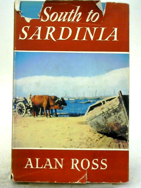 South to Sardinia von Alan Ross