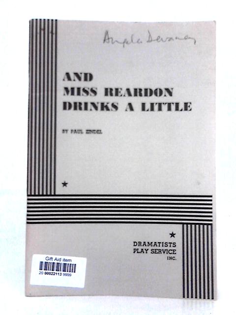 And Miss Reardon Drinks a Little (Acting Edition for Theater Productions) By Paul Zindel