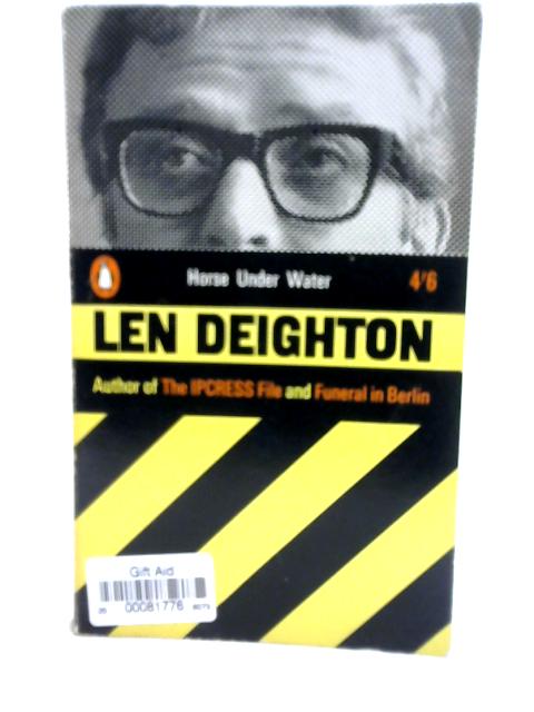 Horse Under Water By Len Deighton