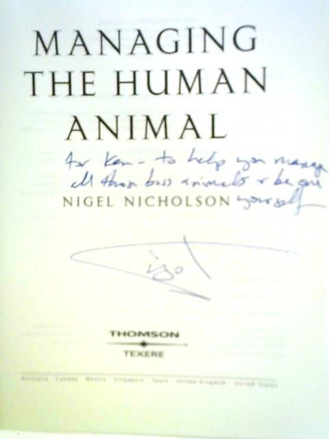 Managing the Human Animal By Nigel Nicholson