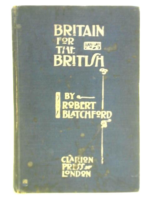 Britain for the British By Robert Blatchford