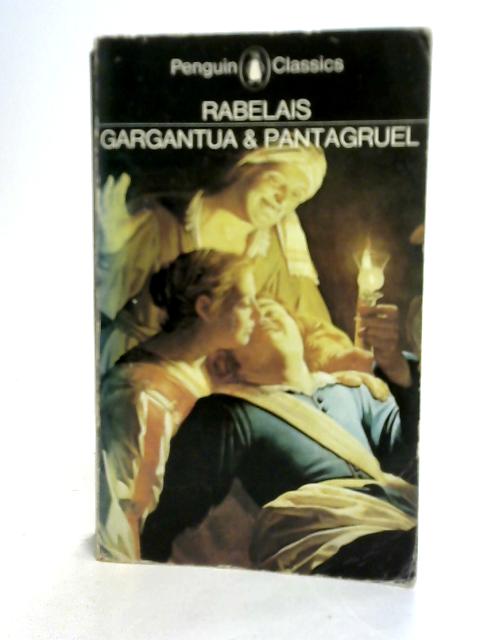 Gargantua & Pantagruel By Francois Rabelais