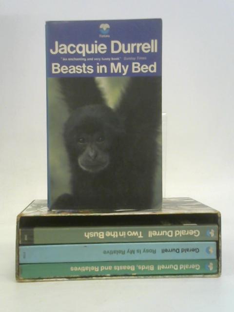 Birds, Beasts and Relatives; Two in the Bush; Rosy is My Relative; Beasts in My Bed, [4 vol set] By Gerald Durrell