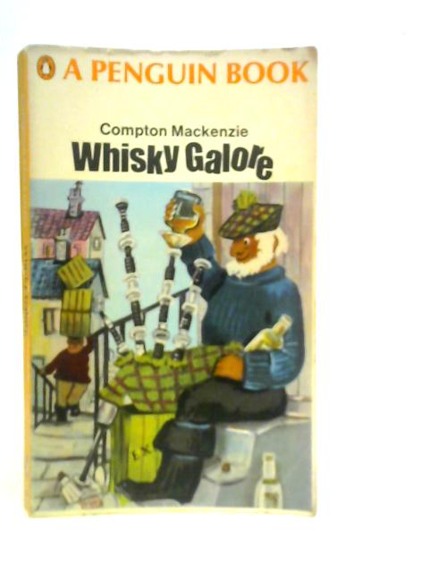 Whisky Galore By Compton Mackenzie