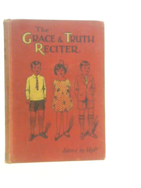 Grace and Truth Reciter By Hy.Pickering