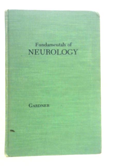 Fundamentals of Neurology By Ernest Gardner