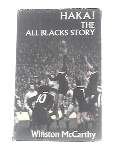 Haka: All Blacks' Story By Winston McCarthy