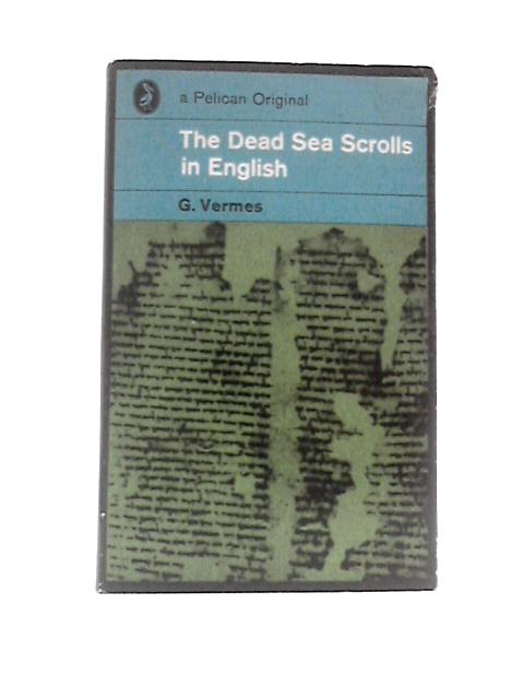 The Dead Sea Scrolls in English von G.Vermes