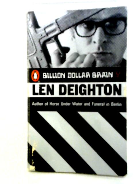 Billion Dollar Brain By Len Deighton