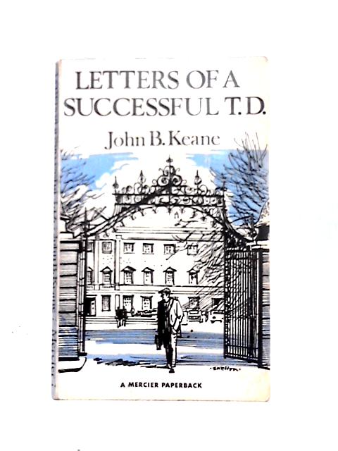 Letters of a Successful T.D. By John B. Keane