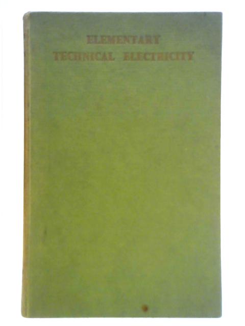 Elementary Technical Electricity By R. W. Hutchinson