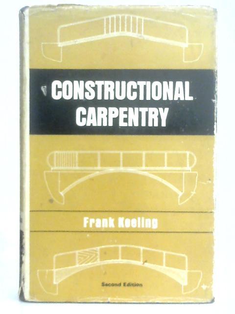 Constructional Carpentry par Frank Keeling