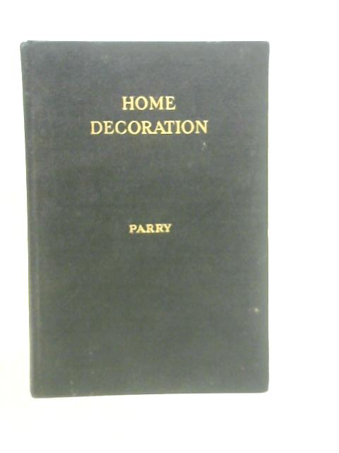 A.B.C.of Home Decoration By J.P.Parry