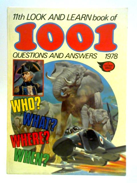 The Look and Learn Book of 1000 Questions and Answers 1978 By Unstated