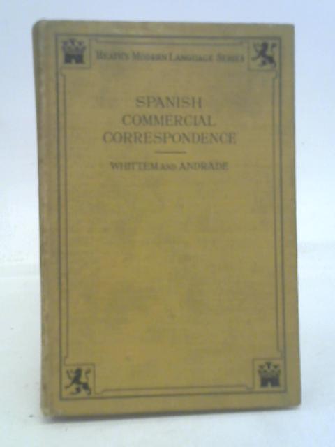 Spanish Commercial Correspondence By Arthur F Whittem