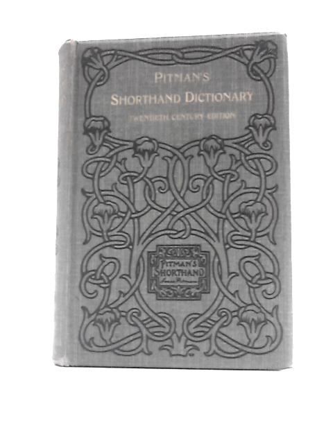 Pitman Shorthand Dictionary von Isaac Pitman