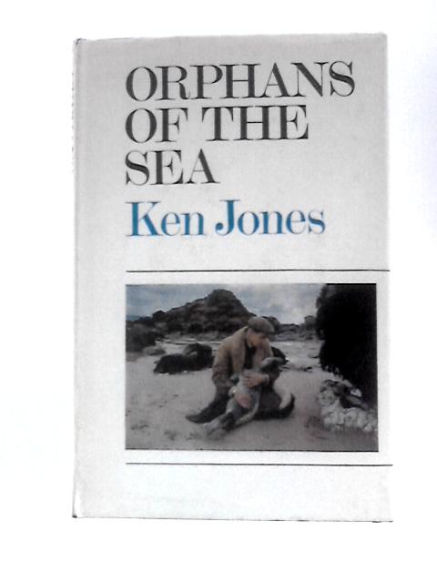 Orphans of the Sea von Ken Jones