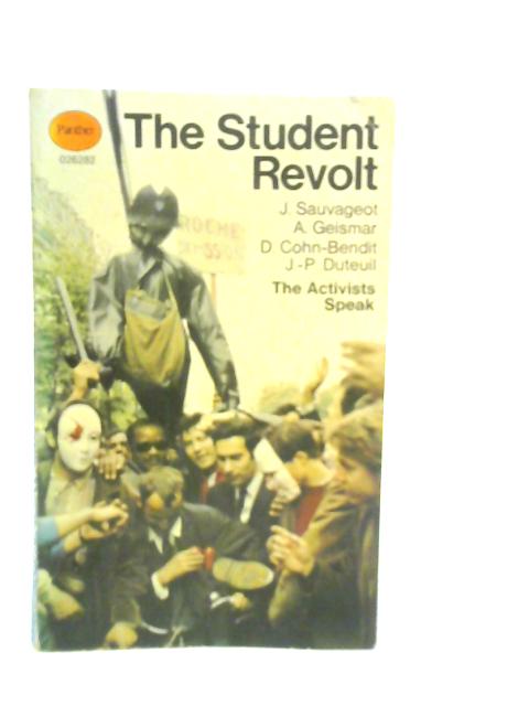 The Student Revolt: The Activists Speak von Herve Bourges