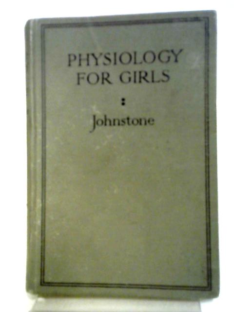 Physiology for Girls - par Mary A. Johnstone