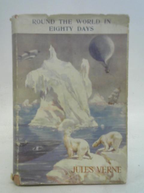 Around The World In Eighty Days - By Jules Verne