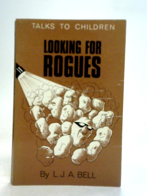 Looking For Rogues By L.J.A. Bell