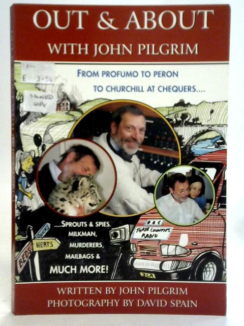 Out and About with John Pilgrim By John Pilgrim