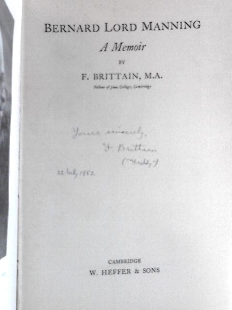 Bernard Lord Manning A Memoir von F. Brittain