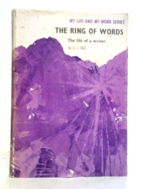 The Ring of Words By D. J. Hall