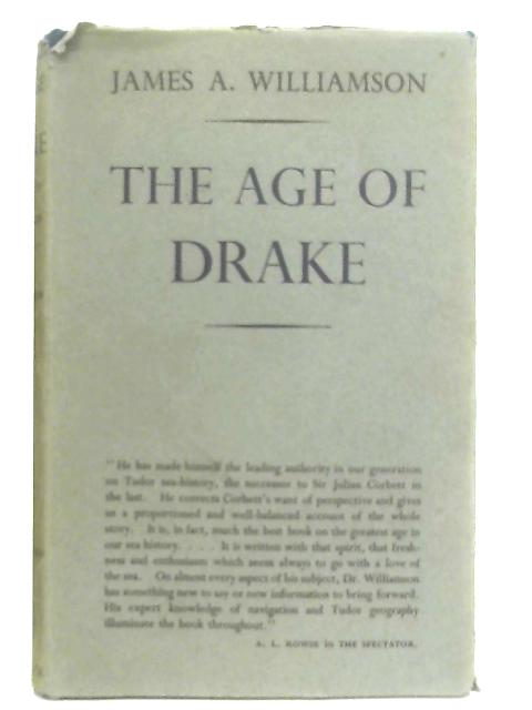 The Age of Drake By James A. Williamson