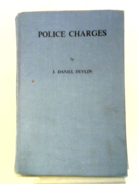 Police Charges By J. Daniel Devlin