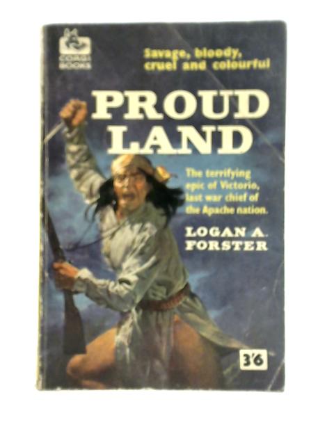 Proud Land By Logan Forster