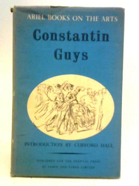 Constantin Guys By Clifford Hall Lillian Browse