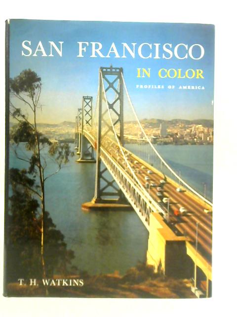 San Francisco in Color von T.H.Watkins