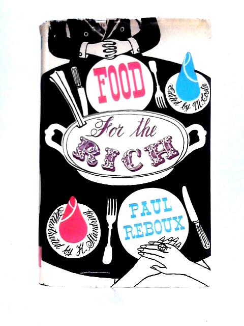 Food For The Rich By Paul Reboux