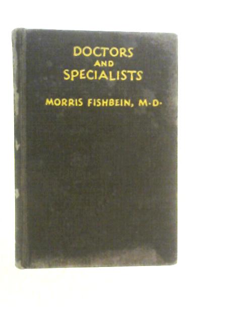 Doctors and Specialists von Morris Fishbein