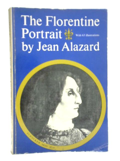 The Florentine Portrait By Jean Alazard