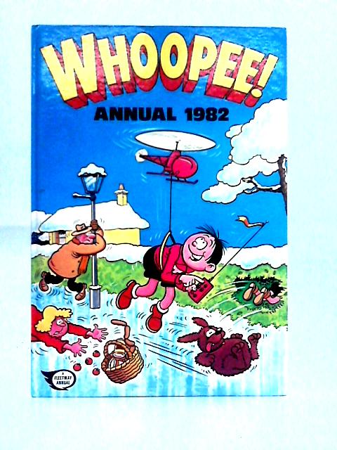 Whoopee! Annual 1982 By Unstated