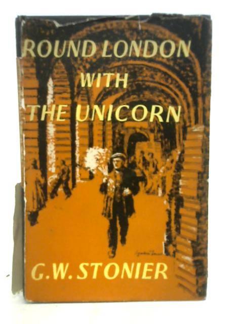 Round London with the Unicorn von G.W. Stonier