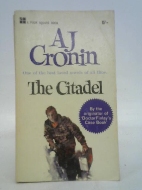 The Citadel (Four Square Book. no. 1235.) By Archibald Joseph Cronin