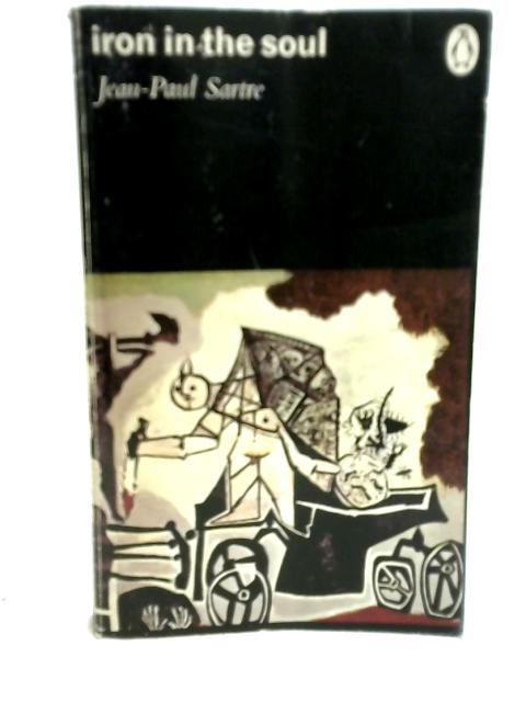 Iron in The Soul By Jean Paul Sartre